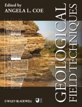 Geological Field Techniques by Angela L. Coe Book
