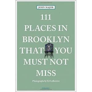 111 Places in Brooklyn That You Must Not Miss Paperback / softback 2018