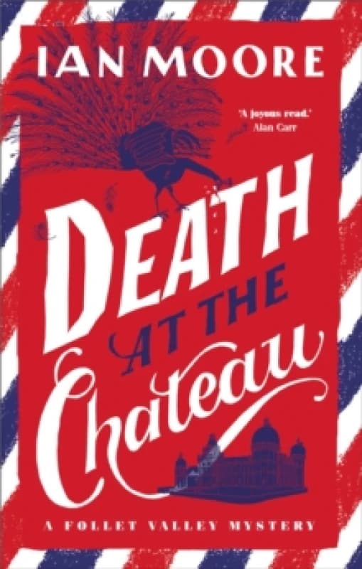 Death at the Chateau : the hilarious and gripping cosy murder mystery Hardback