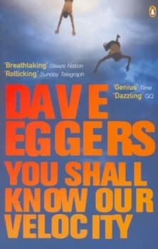 You Shall Know Our Velocity by Dave Eggers Paperback