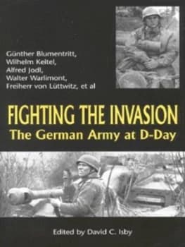 Fighting the Invasion by Gnther Blumentritt and David C Isby Hardback