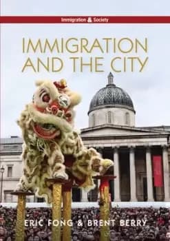 Immigration and the city by Eric Fong