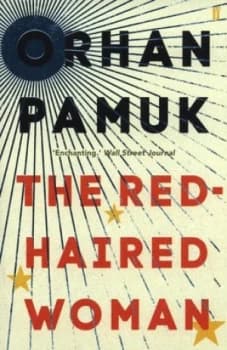 The Red-Haired Woman by Orhan Pamuk