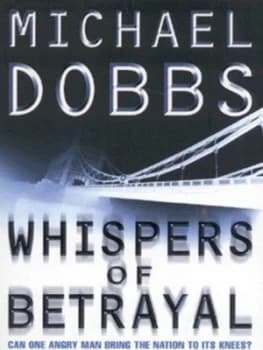 Whispers of Betrayal by Michael Dobbs Paperback