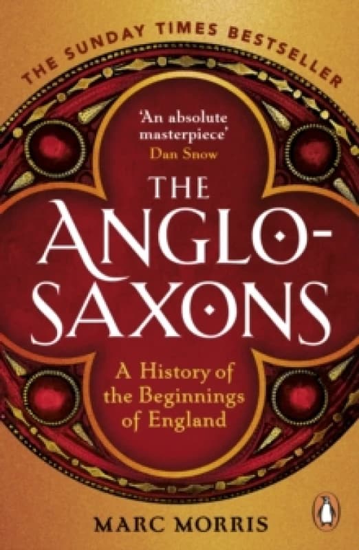 The Anglo-Saxons : A History of the Beginnings of England Paperback / softback