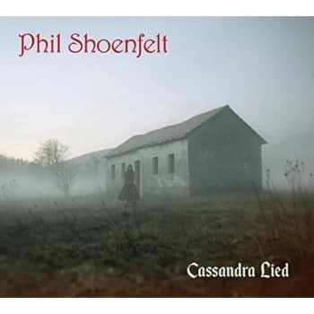 Phil Shoenfelt - Cassandra Lied CD