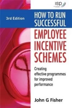 How to Run Successful Employee Incentive Schemes by John G Fisher Paperback