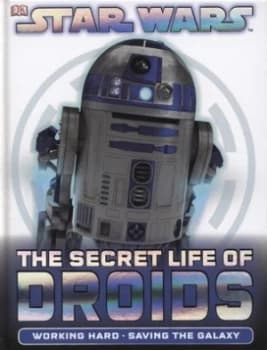 The Secret Life of Droids by Jason Fry Hardback