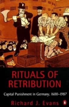 Rituals of Retribution by Richard Evans Book