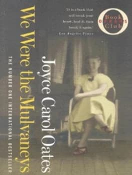 We Were the Mulvaneys by Joyce Carol Oates Paperback