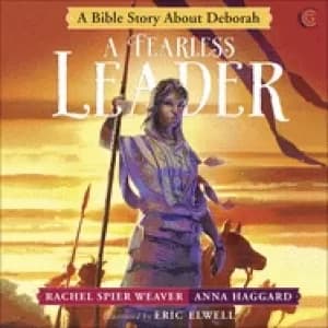 fearless leader a bible story about deborah