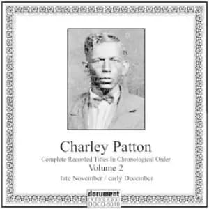 Complete Recorded Works - Volume 2 by Charley Patton CD Album