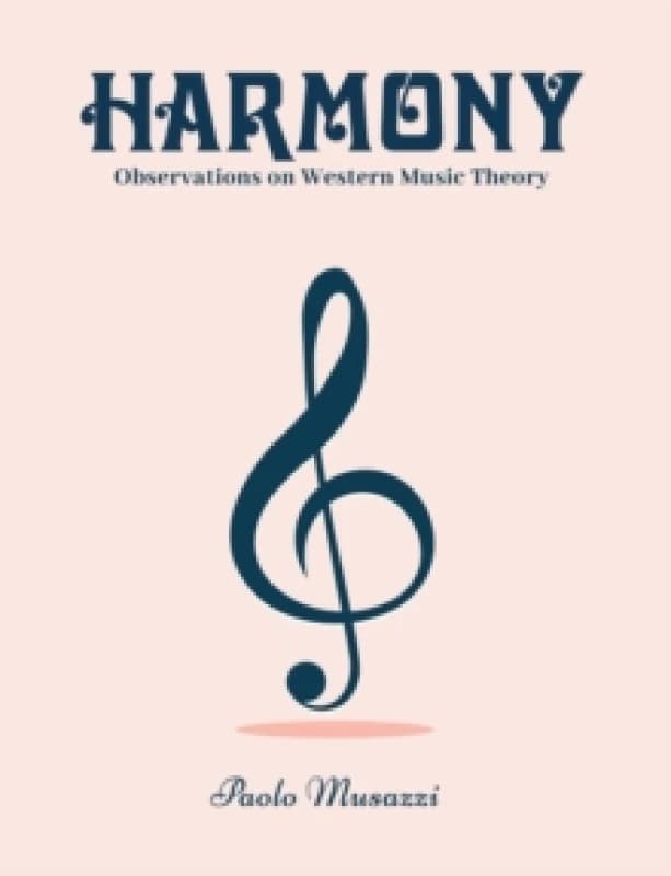 Harmony : Observations on Western Music Theory Paperback / softback