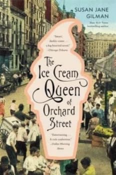 The Ice Cream Queen of Orchard Street by Susan Jane Gilman Book