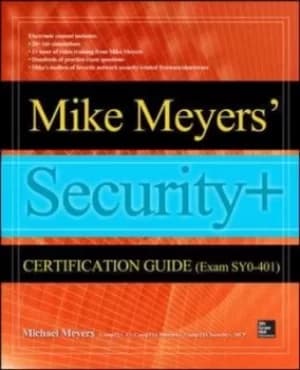 Mike Meyers CompTIA Security+ certification guide by Mike Meyers