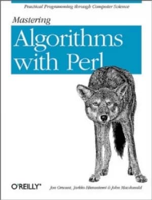 Mastering algorithms with Perl by Jon Orwant