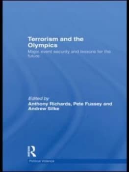 Terrorism and the Olympics by Anthony Richards Hardback