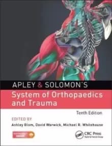 Apley & Solomons System of Orthopaedics and Trauma