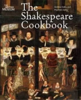 The Shakespeare Cookbook by Andrew Dalby Paperback