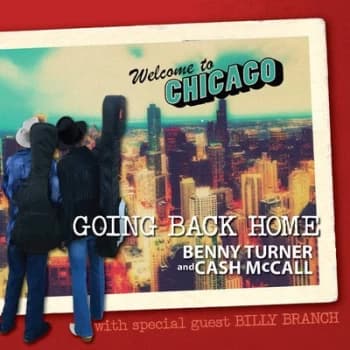 Going Back Home by Benny Turner & Cash McCall CD Album