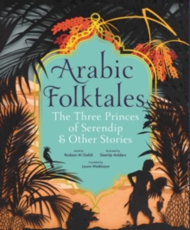 Rodaan Al Galidi Arabic Folktales: The Three Princes of Serendip and Other Stories Book Multi unisex