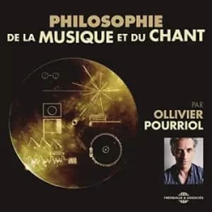 Philosophie De La Musique Et Du Chant by Olliver Pourriol CD Album