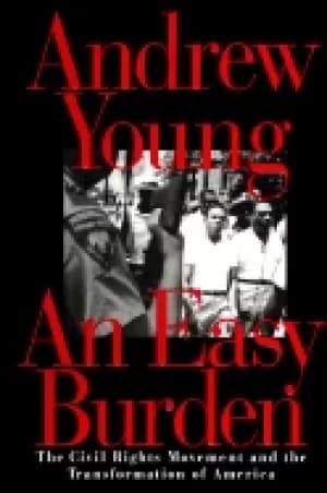 easy burden the civil rights movement and the transformation of america