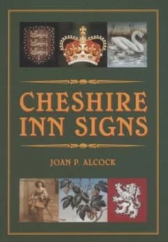 Cheshire Inn Signs by Joan P. Alcock Paperback
