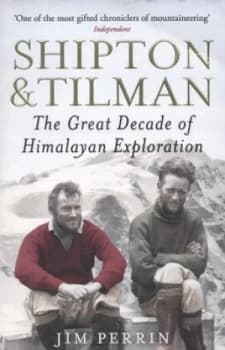 Shipton and Tilman by Jim Perrin Book