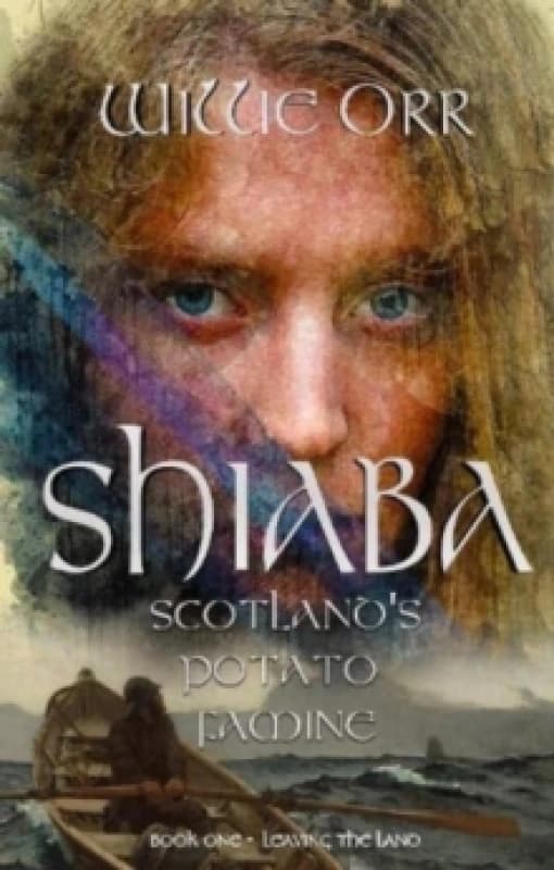 Shiaba : Scotland's Potato Famine Paperback / softback