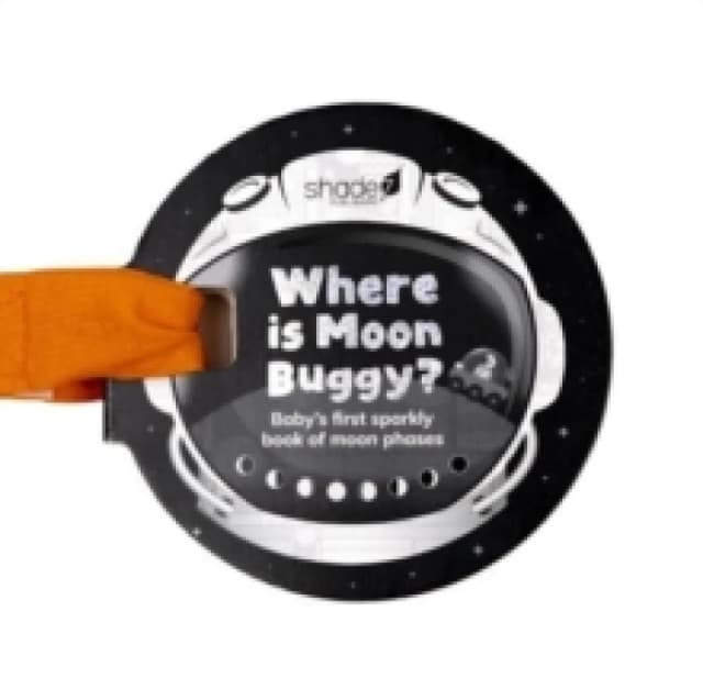Where is Moon Buggy? Baby's first sparkly book of moon phases Novelty book