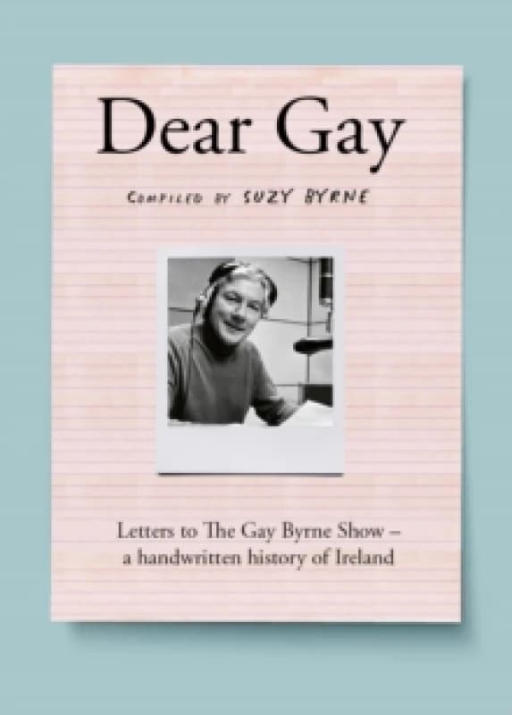 Dear Gay. Hardback. By Suzy Byrne Books