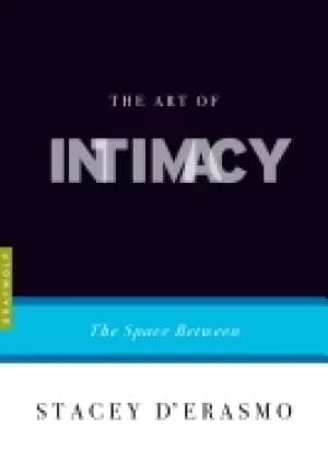 art of intimacy the space between
