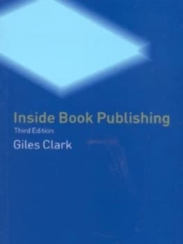 Inside Book Publishing by Giles N Clark Book