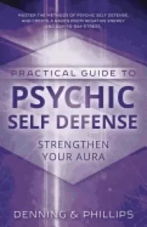 llewellyn practical guide to psychic self defense and well being