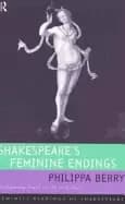 shakespeares feminine endings disfiguring death in the tragedies