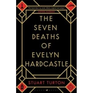 The Seven Deaths of Evelyn Hardcastle (Hardback, 2018)