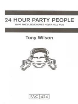 24 Hour Party People by Tony Wilson Paperback