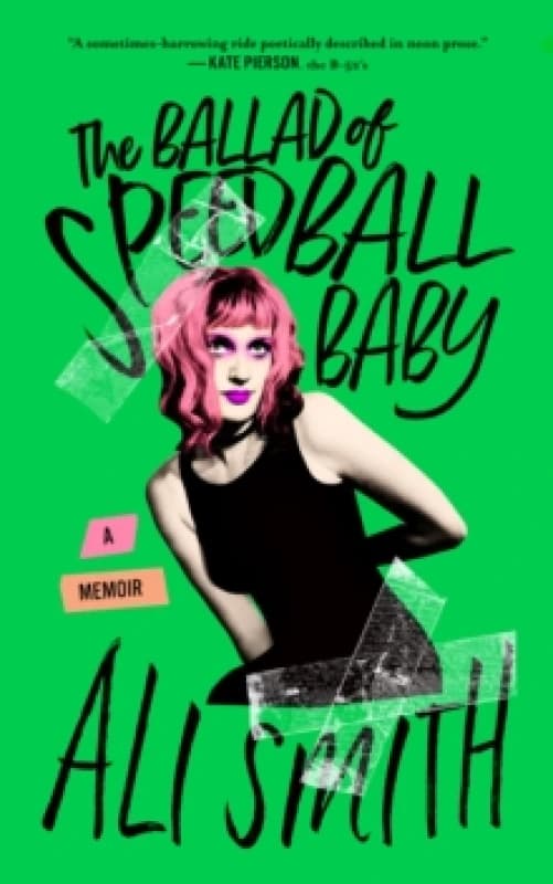 The Ballad Of Speedball Baby : (A Memoir) Paperback / softback