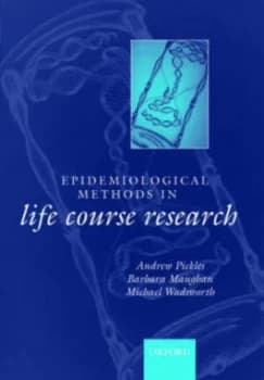 Epidemiological Methods in Life Course Research by Andrew Pickles Paperback