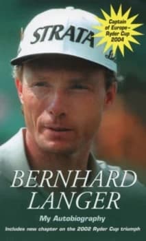 Bernhard Langer by Bernhard Langer and Stuart Weir Book