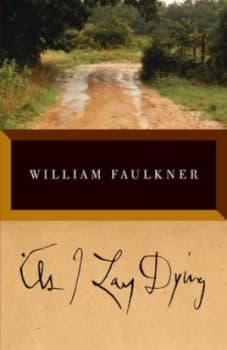 As I Lay Dying by William Faulkner Book