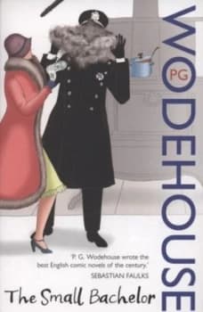 The Small Bachelor by P.G. Wodehouse Paperback