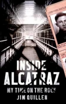 Inside Alcatraz by Jim Quillen Paperback