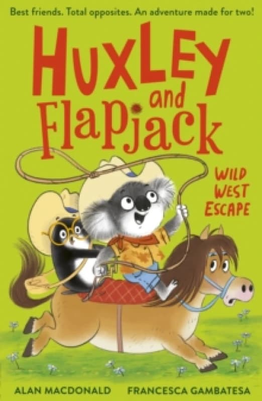 Huxley and Flapjack: Wild West Escape Paperback / softback