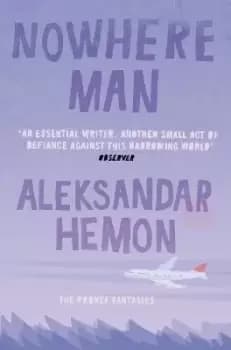 Nowhere Man by Aleksandar Hemon