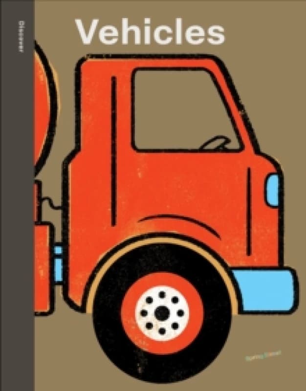 Spring Street Discover: Vehicles Hardback