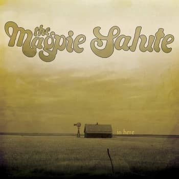 The Magpie Salute - In Here Vinyl