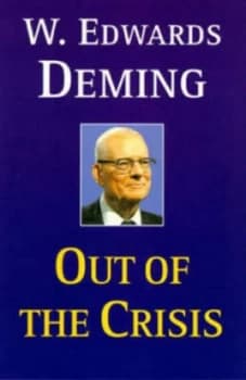 Out of the Crisis by W. Edwards Deming Paperback