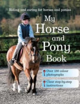 My Horse and Pony Book by Gaby Goldsack Hardback